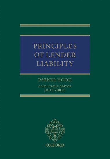 Parker Hood - Principles of Lender Liability, Inbunden