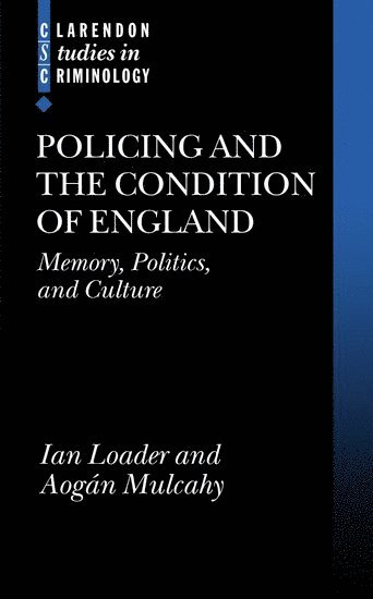 bokomslag Policing and the Condition of England