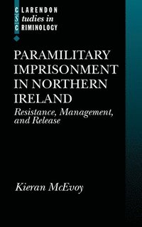bokomslag Paramilitary Imprisonment in Northern Ireland