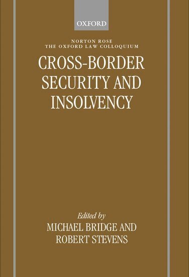 Michael Bridge, Robert Stevens - Cross-border Security and Insolvency, Inbunden