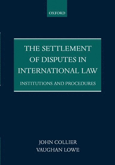 The Settlement of Disputes in International Law 1