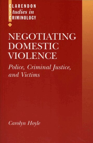 Carolyn Hoyle - Negotiating Domestic Violence, Häftad