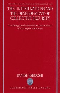 bokomslag The United Nations and the Development of Collective Security