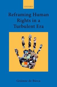 bokomslag Reframing Human Rights in a Turbulent Era
