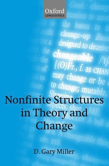 Nonfinite Structures in Theory and Change 1