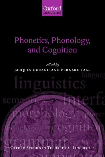 Jacques Durand, Bernard Laks - Phonetics, Phonology, and Cognition, Inbunden