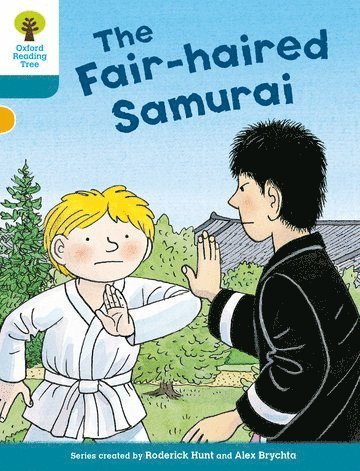 Oxford Reading Tree Biff, Chip and Kipper Stories Decode and Develop: Level 9: The Fair-haired Samurai 1