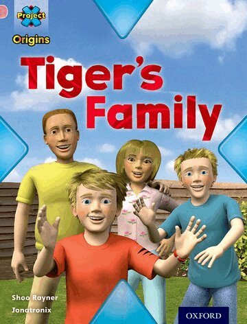 Shoo Rayner - Project X Origins: Pink Book Band, Oxford Level 1+: My Family: Tiger's Family, Häftad