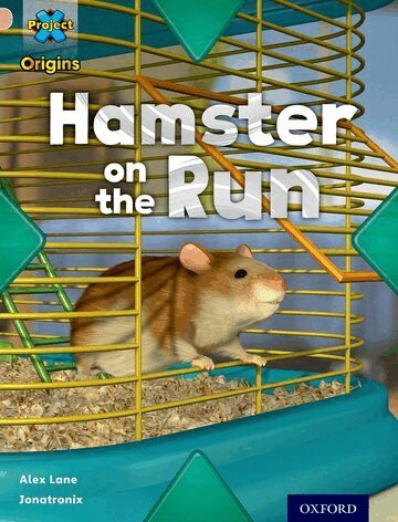 Alex Lane - Project X Origins: Pink Book Band, Oxford Level 1+: My Home: Hamster on the Run, Häftad