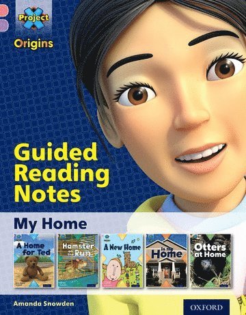 bokomslag Project X Origins: Pink Book Band, Oxford Level 1+: My Home: Guided reading notes