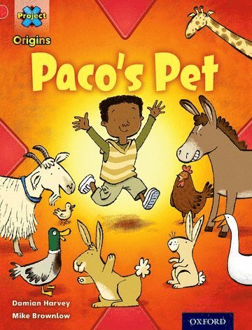 Project X Origins: Red Book Band, Oxford Level 2: Pets: Paco's Pet 1