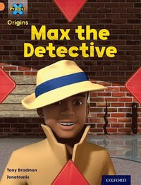 bokomslag Project X Origins: Orange Book Band, Oxford Level 6: What a Waste: Max the Detective