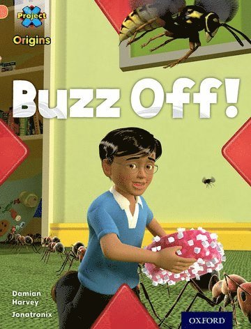 Damian Harvey - Project X Origins: Orange Book Band, Oxford Level 6: Invasion: Buzz Off!, Häftad