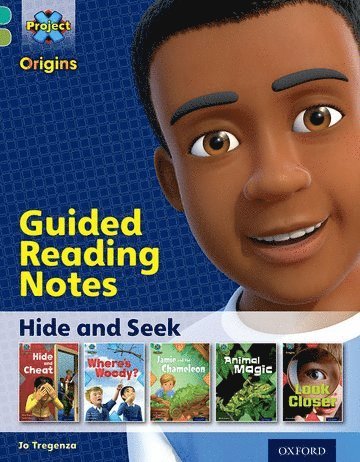 Project X Origins: Turquoise Book Band, Oxford Level 7: Hide and Seek: Guided reading notes 1