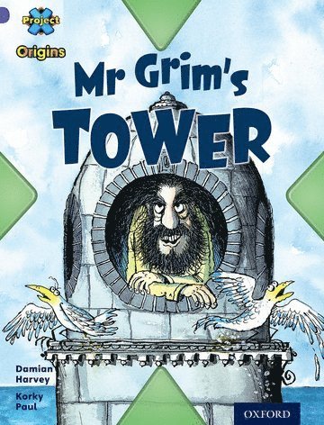 Project X Origins: Purple Book Band, Oxford Level 8: Buildings: Mr Grim's Tower 1