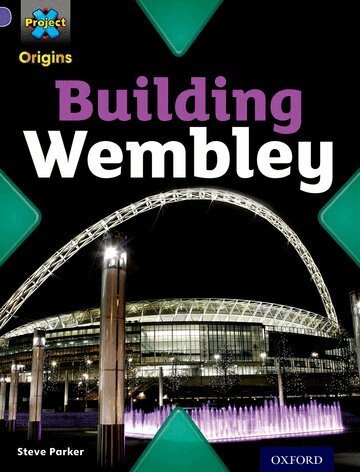 Steve Parker - Project X Origins: Purple Book Band, Oxford Level 8: Buildings: Building Wembley, Häftad