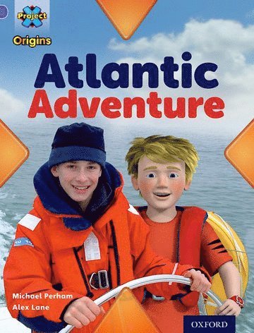 Alex Lane, Michael Perham - Project X Origins: Purple Book Band, Oxford Level 8: Water: Atlantic Adventure, Häftad