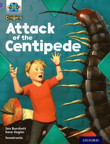 bokomslag Project X Origins: Purple Book Band, Oxford Level 8: Habitat: Attack of the Centipede