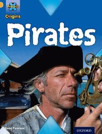 bokomslag Project X Origins: Gold Book Band, Oxford Level 9: Pirates: Pirates