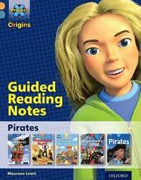 bokomslag Project X Origins: Gold Book Band, Oxford Level 9: Pirates: Guided reading notes