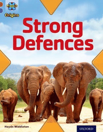bokomslag Project X Origins: Brown Book Band, Oxford Level 11: Strong Defences: Strong Defences