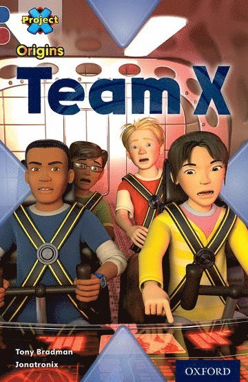 Tony Bradman - Project X Origins: Dark Blue Book Band, Oxford Level 15: Top Secret: Team X, Häftad