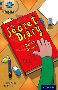 bokomslag Project X Origins: Dark Blue Book Band, Oxford Level 15: Top Secret: The Secret Diary of Danny Grower