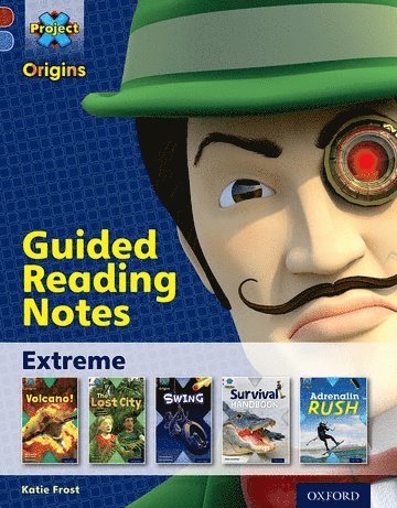 Katie Frost - Project X Origins: Dark Red Book Band, Oxford Level 17: Extreme: Guided reading notes, Häftad