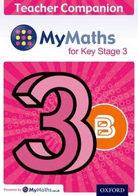 bokomslag MyMaths for Key Stage 3: Teacher Companion 3B