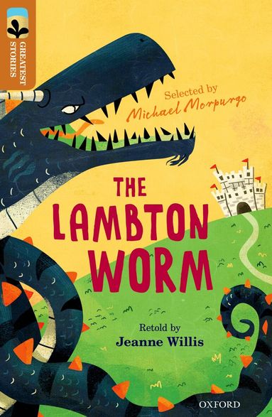 Jeanne Willis - Oxford Reading Tree TreeTops Greatest Stories: Oxford Level 8: The Lambton Worm, Häftad