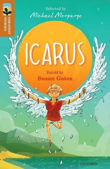 Oxford Reading Tree TreeTops Greatest Stories: Oxford Level 8: Icarus 1