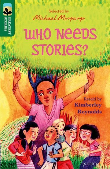 Kimberley Reynolds - Oxford Reading Tree TreeTops Greatest Stories: Oxford Level 12: Who Needs Stories?, Häftad