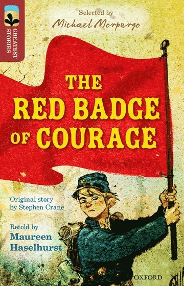 bokomslag Oxford Reading Tree TreeTops Greatest Stories: Oxford Level 15: The Red Badge of Courage
