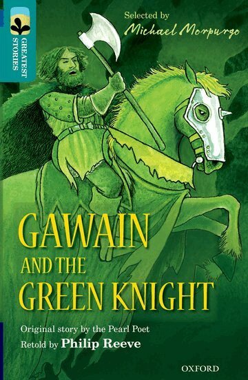Philip Reeve, Pearl Poet - Oxford Reading Tree TreeTops Greatest Stories: Oxford Level 16: Gawain and the Green Knight, Häftad