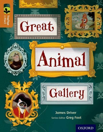James Driver - Oxford Reading Tree TreeTops inFact: Level 8: Great Animal Gallery, Häftad