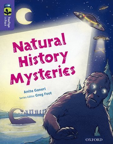 Anita Ganeri - Oxford Reading Tree TreeTops inFact: Level 11: Natural History Mysteries, Häftad