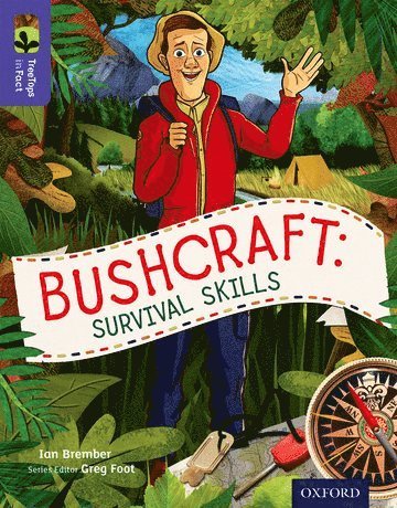 Oxford Reading Tree TreeTops inFact: Level 11: Bushcraft: Survival Skills 1