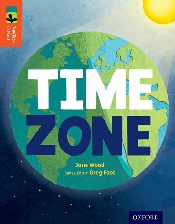 Jane Wood - Oxford Reading Tree TreeTops inFact: Level 13: Time Zone, Häftad