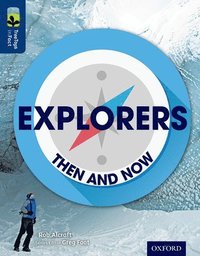 bokomslag Oxford Reading Tree TreeTops inFact: Level 14: Explorers: Then and Now