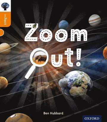 Ben Hubbard - Oxford Reading Tree inFact: Level 6: Zoom Out!, Häftad