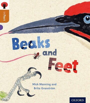 Mick Manning, Brita Granström - Oxford Reading Tree inFact: Level 8: Beaks and Feet, Häftad