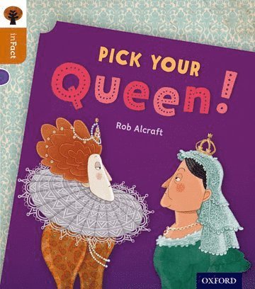 bokomslag Oxford Reading Tree inFact: Level 8: Pick Your Queen!