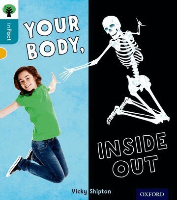 Vicky Shipton - Oxford Reading Tree inFact: Level 9: Your Body, Inside Out, Häftad