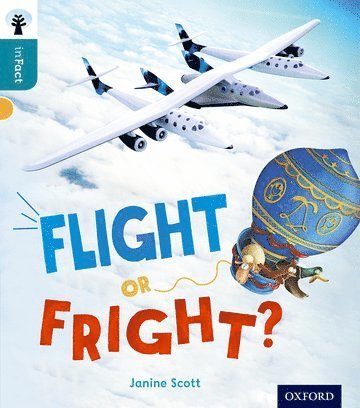 Janine Scott - Oxford Reading Tree inFact: Level 9: Flight or Fright?, Häftad