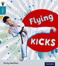 bokomslag Oxford Reading Tree inFact: Level 9: Flying Kicks