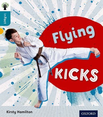 Kirsty Hamilton - Oxford Reading Tree inFact: Level 9: Flying Kicks, Häftad