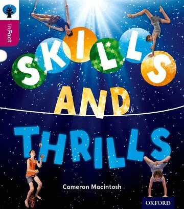 Cameron Macintosh - Oxford Reading Tree inFact: Level 10: Skills and Thrills, Häftad