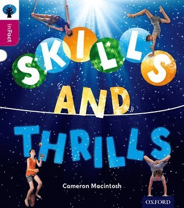 Oxford Reading Tree inFact: Level 10: Skills and Thrills 1