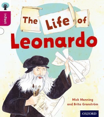 Oxford Reading Tree inFact: Level 10: The Life of Leonardo 1