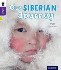 bokomslag Oxford Reading Tree inFact: Level 11: Our Siberian Journey